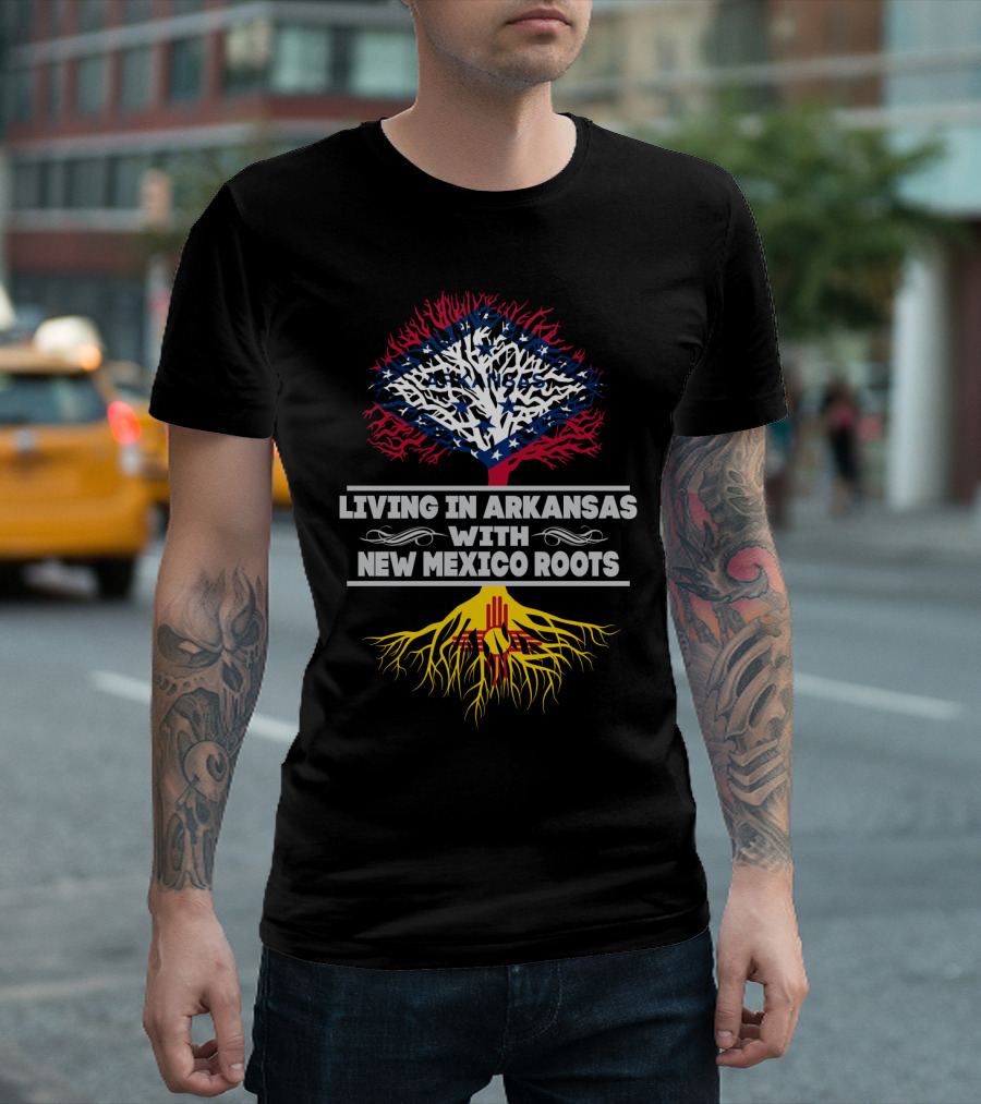 Living in Arkansas with New Mexico Roots Featuring State Flag Designs and Symbolic Tree T-Shirt