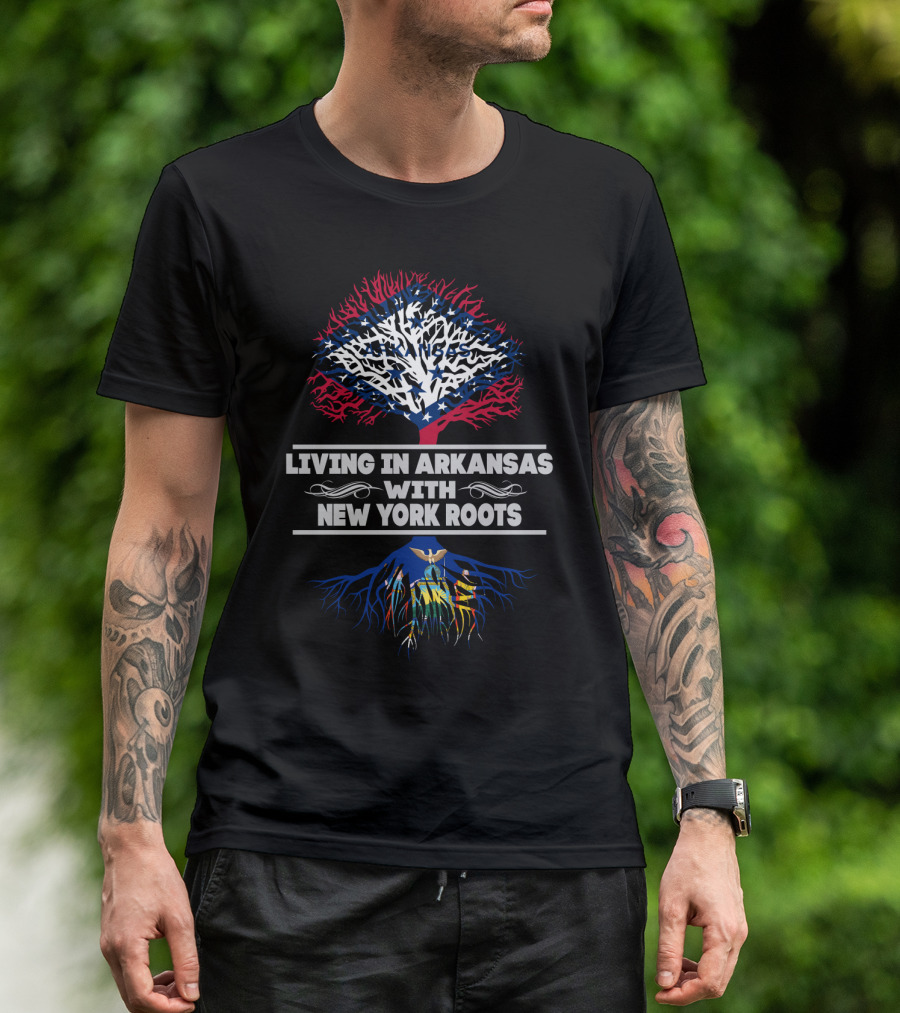 Living In Arkansas With New York Roots Patriotic Tree T-Shirt