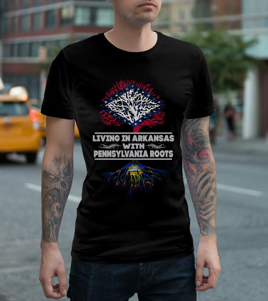 Living In Arkansas With Pennsylvania Roots Tree Design Featuring U.S. State Flags T-Shirt