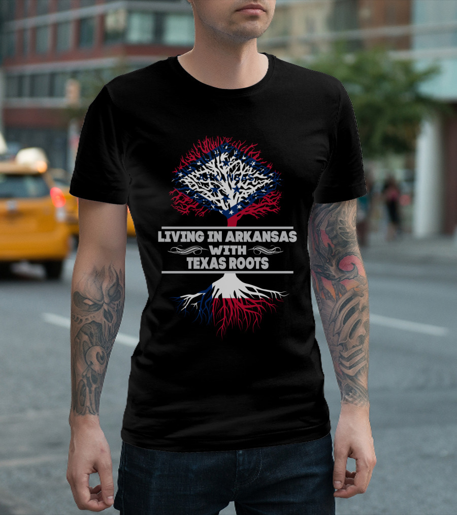 Living In Arkansas With Texas Roots Tree Design Featuring State Flags T-Shirt