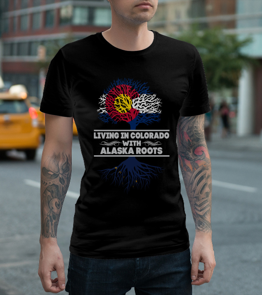 Living in Colorado with Alaska Roots and Colorado Flag Tree T-Shirt