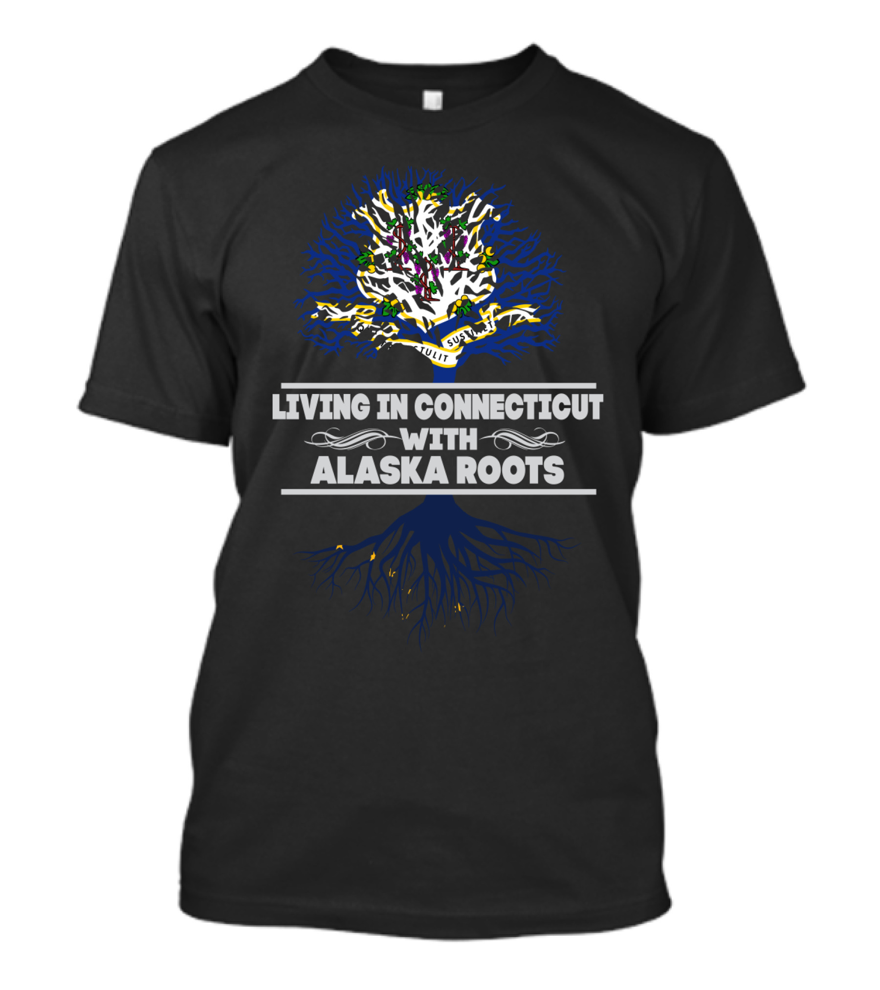 Living In Connecticut Embracing Alaska Roots With Tree Symbolism T-Shirt