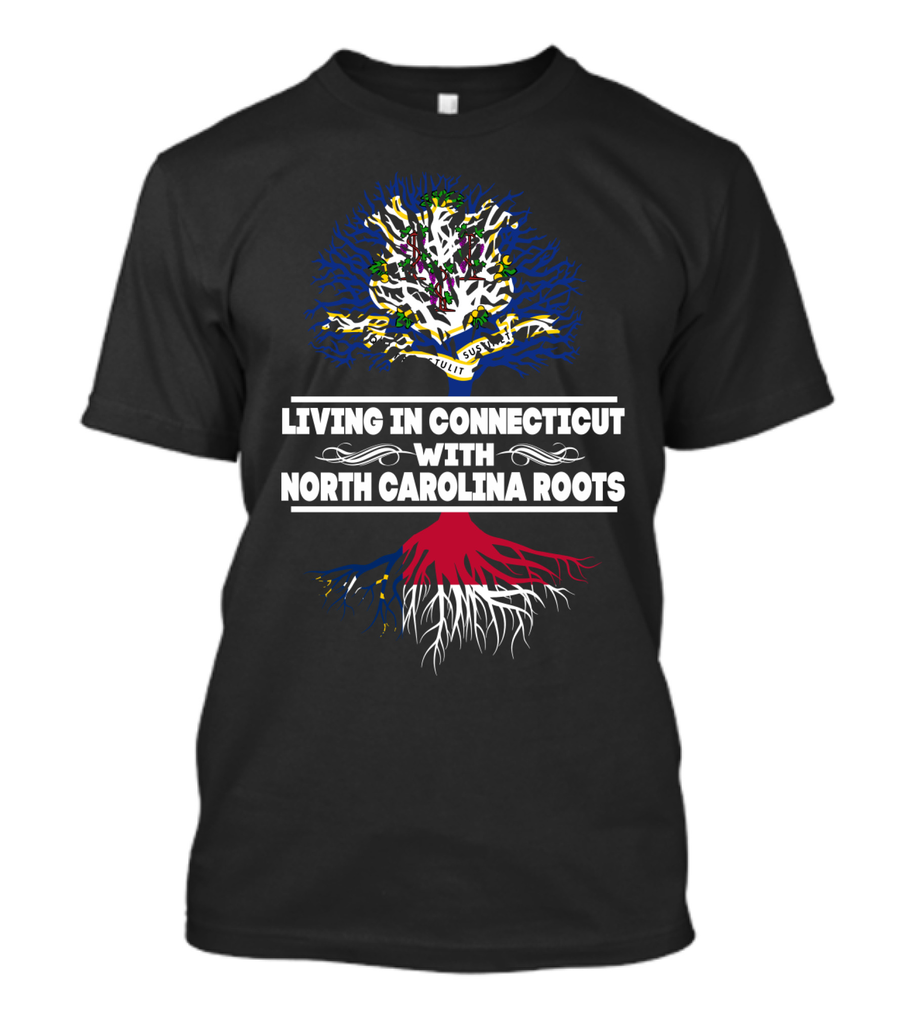 Living In Connecticut With North Carolina Roots In Tree Design Featuring State Flags T-Shirt