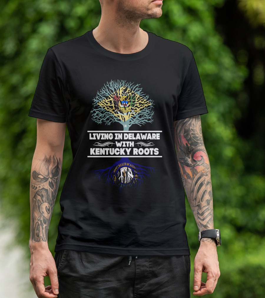 Living In Delaware With Kentucky Roots Tree Design Featuring State Crests T-Shirt