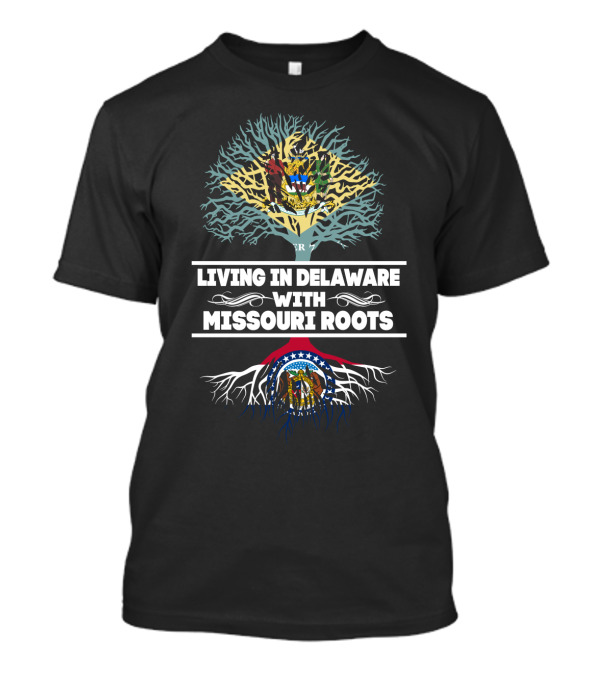 Missouri Roots With Living In Delaware State Symbolism T-Shirt