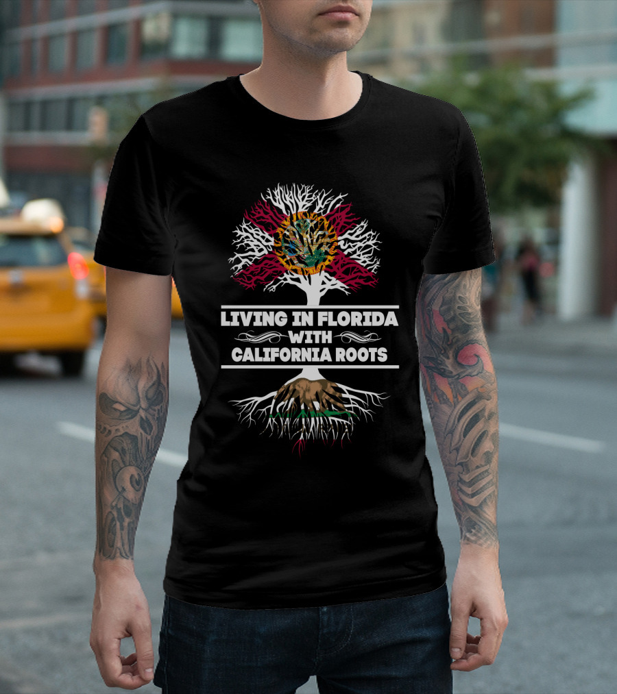 Florida Living With California Roots Embracing Both State Flags And Natural Splendor T-Shirt