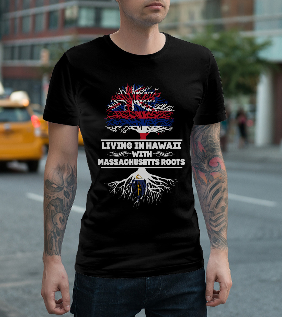 Living in Hawaii With Massachusetts Roots Hawaiian Flag Tree T-Shirt