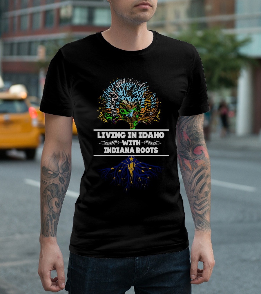 Living in Idaho with Indiana Roots Featuring Tree and State Symbols T-Shirt