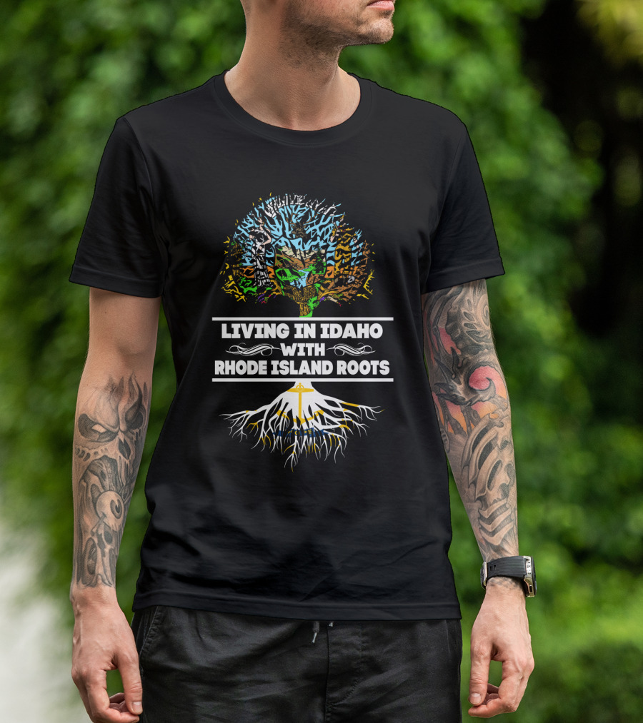 Living In Idaho With Rhode Island Roots Tree Silhouette Heritage T-Shirt