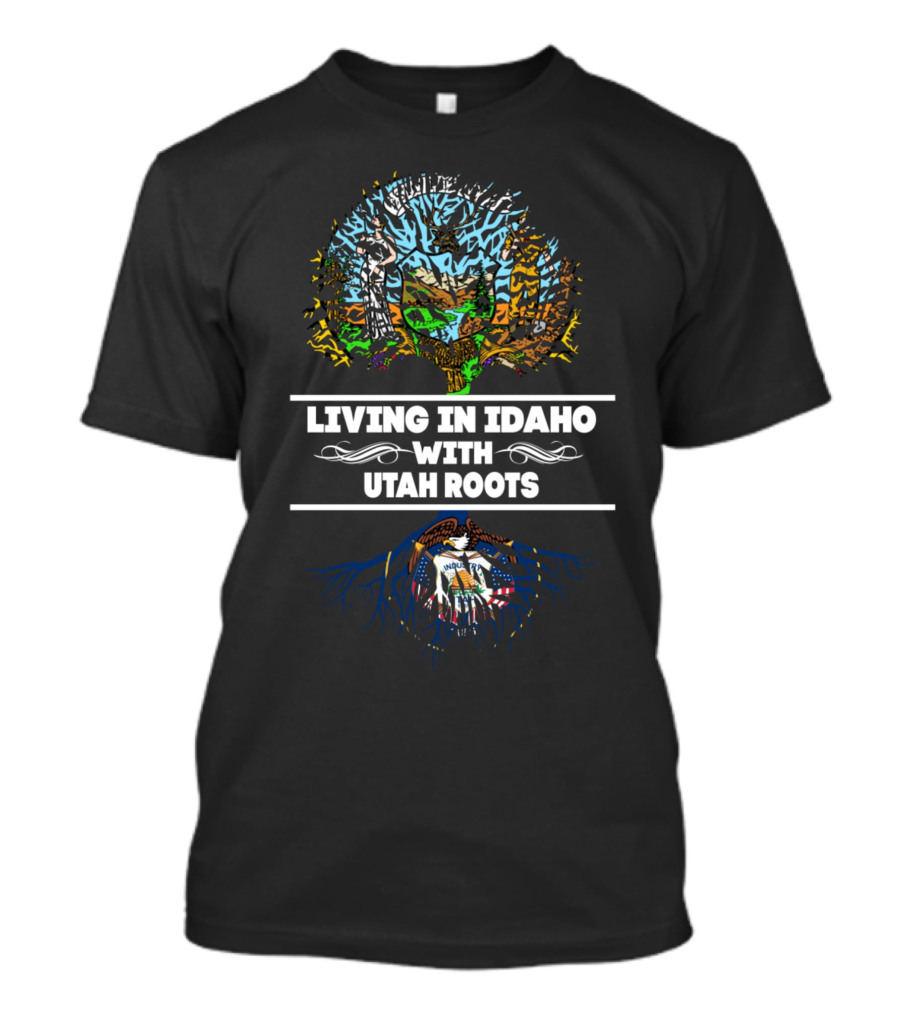 Idaho Living With Deep Utah Roots Featuring State-Themed Tree And Emblem Motif T-Shirt