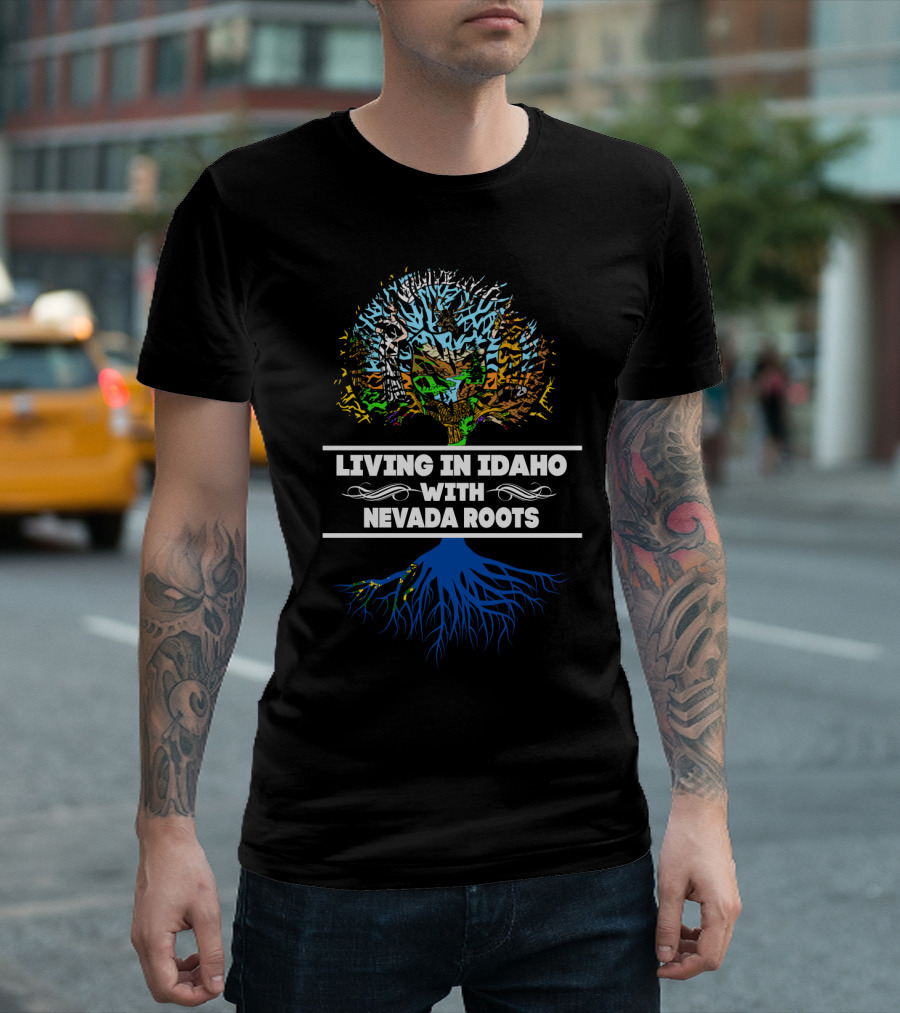 Living In Idaho With Nevada Roots Tree Design Featuring Dual State Heritage T-Shirt