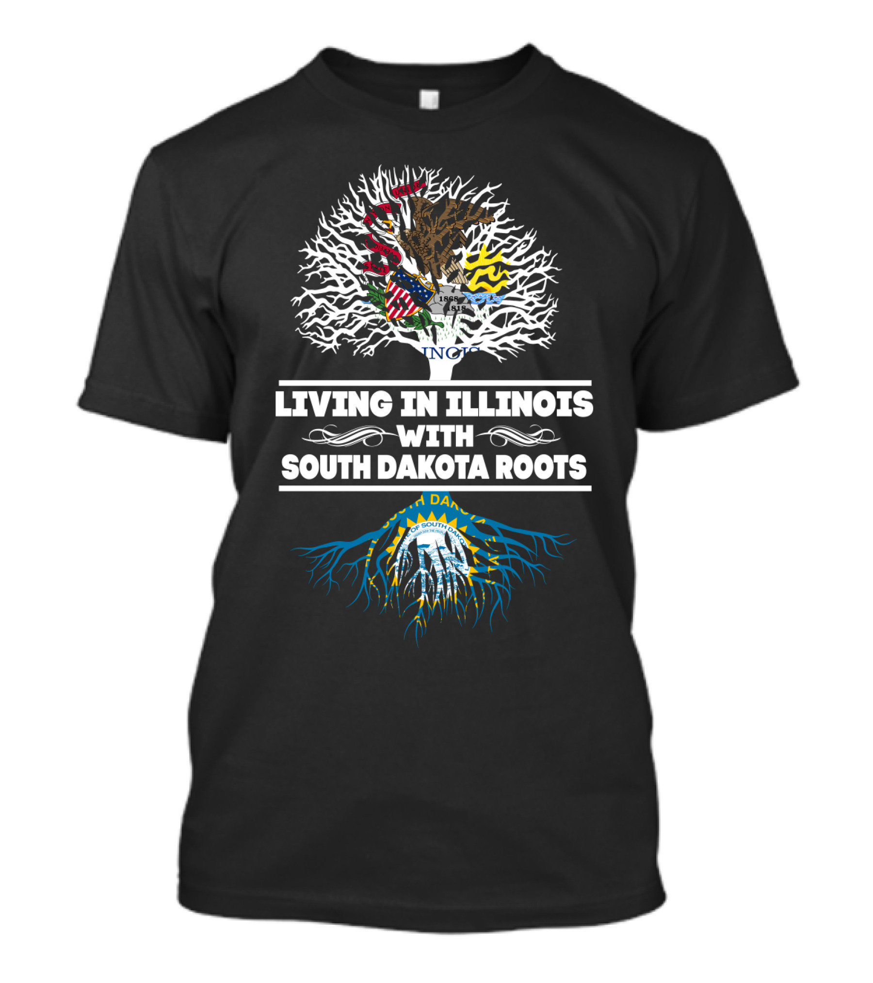 Living In Illinois With South Dakota Roots Featuring State Flag And Tree T-Shirt