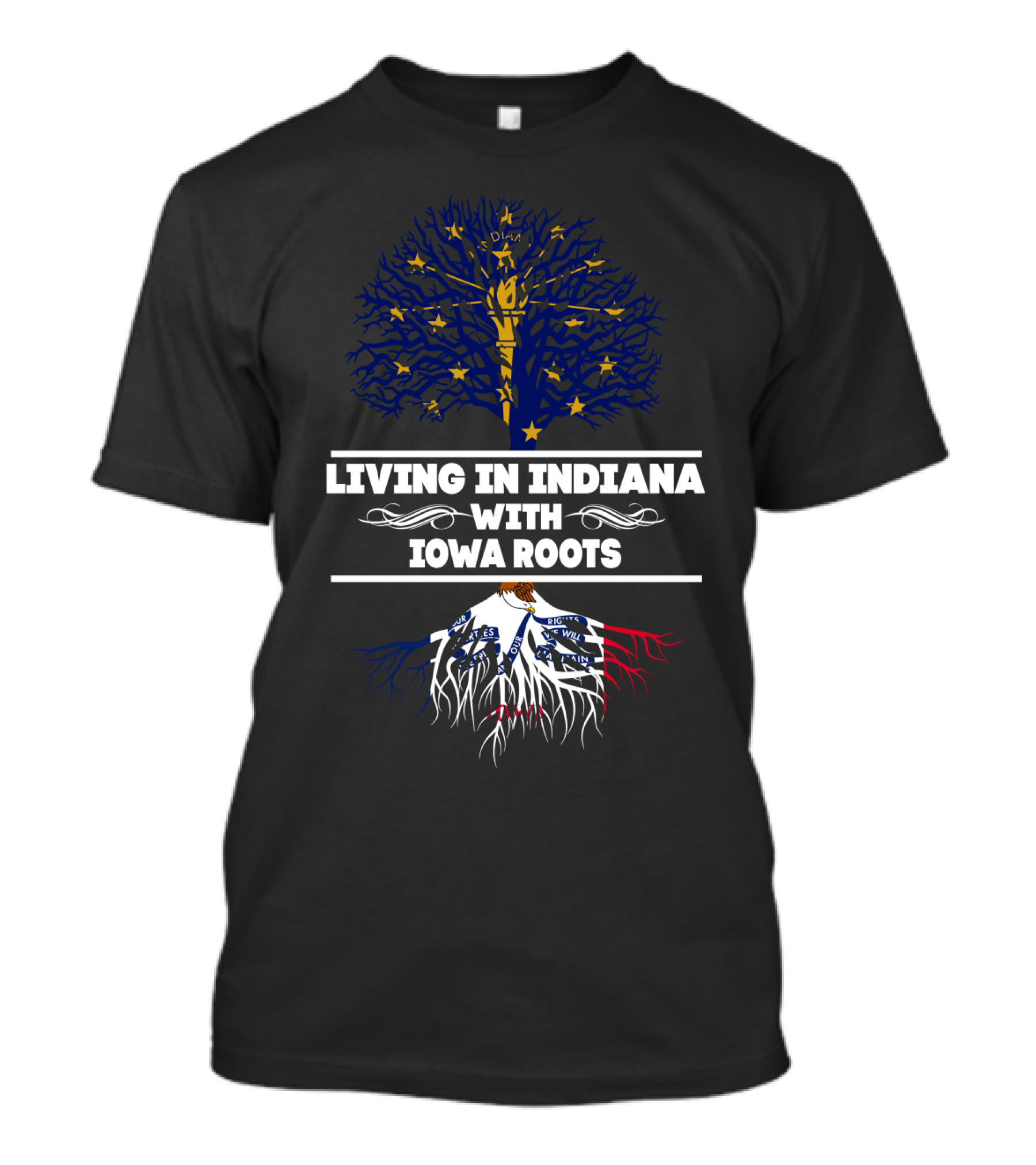 Living In Indiana With Iowa Roots Tree Design Featuring Indiana State Flag And Roots Themed T-Shirt