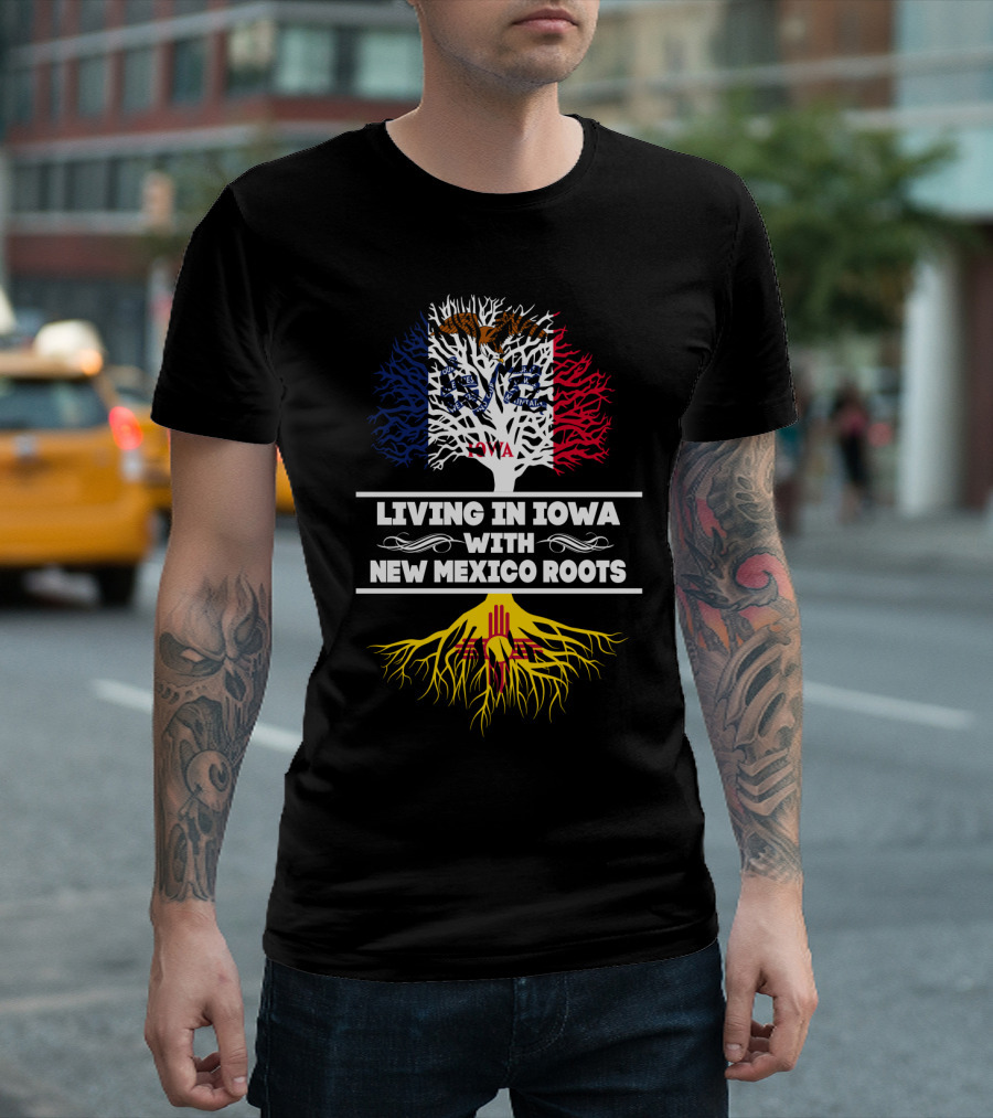 Living in Iowa with New Mexico Roots Tree Design Featuring Iowa Flag and Zia Sun T-Shirt