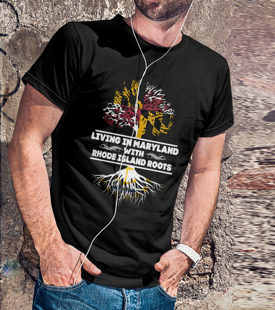 Living In Maryland And Embracing Rhode Island Roots Through State-Themed Tree T-Shirt