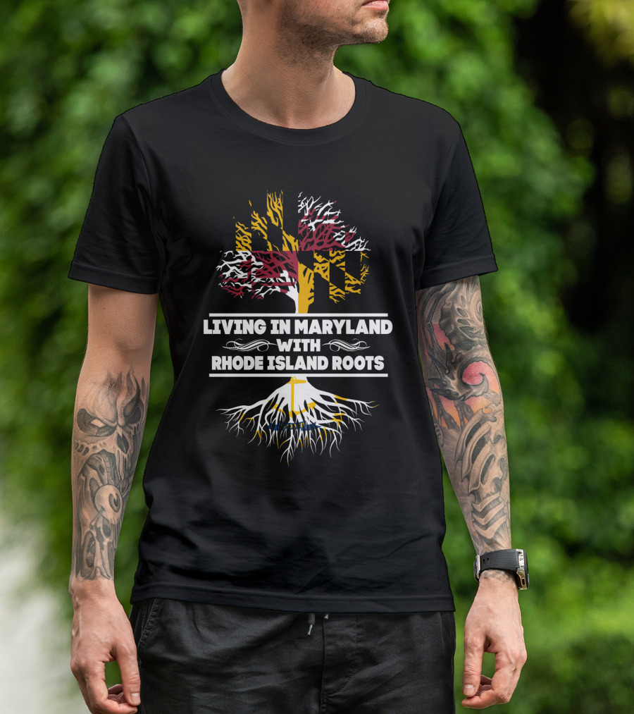 Living In Maryland And Embracing Rhode Island Roots Through State-Themed Tree T-Shirt