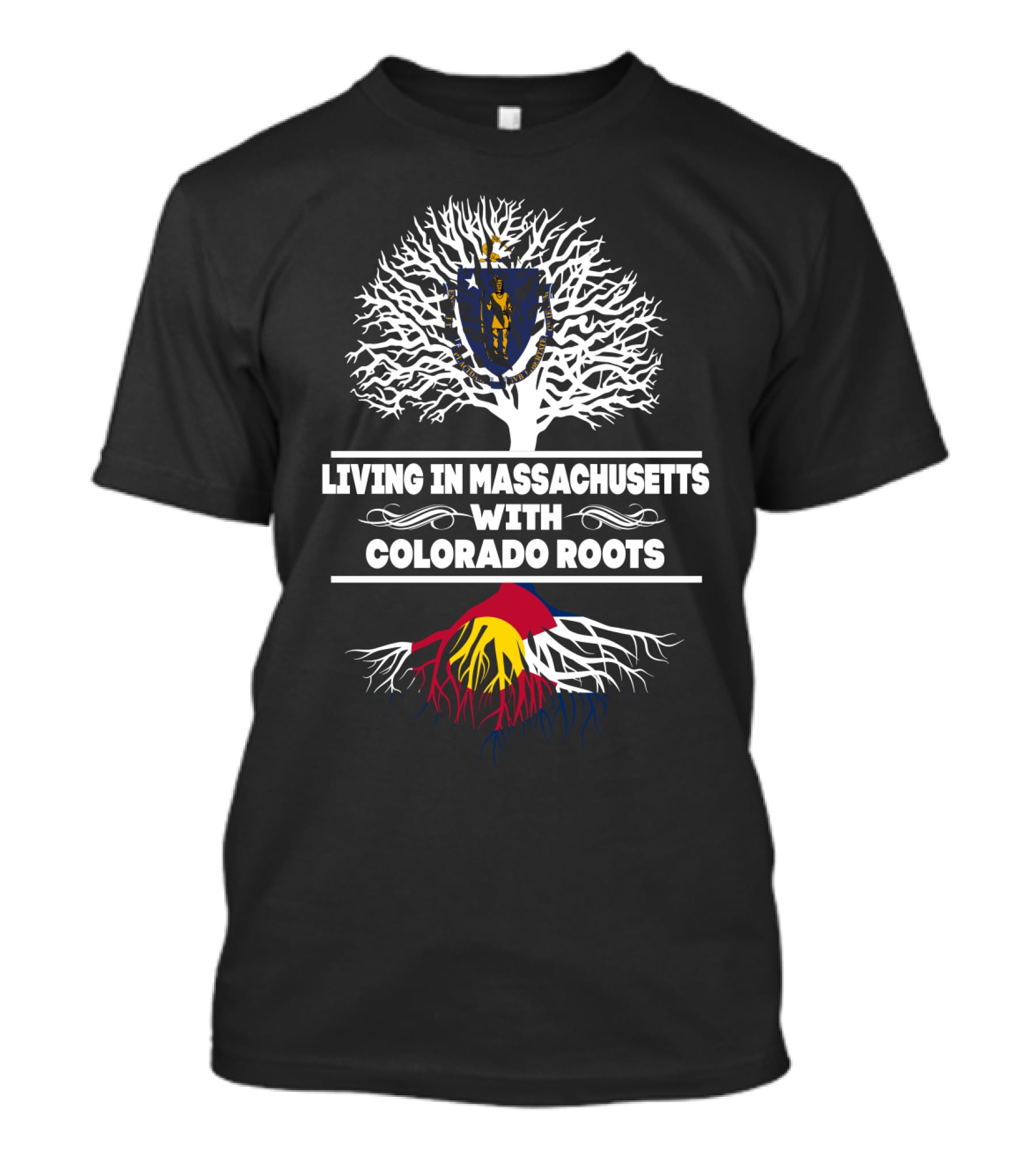 Living In Massachusetts With Colorado Roots Tree Design Featuring State Flag Elements T-Shirt