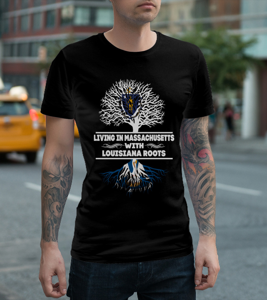 Living in Massachusetts With Louisiana Roots Featuring Massachusetts Crest and Louisiana State Bird Elements T-Shirt
