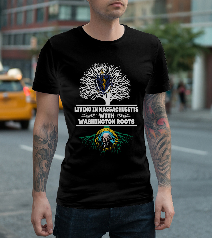 Massachusetts Living with Washington State Roots Tree T-Shirt
