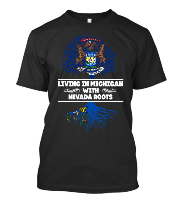 Michigan Pride Meets Nevada Heritage: State Roots And Branches Connection T-Shirt