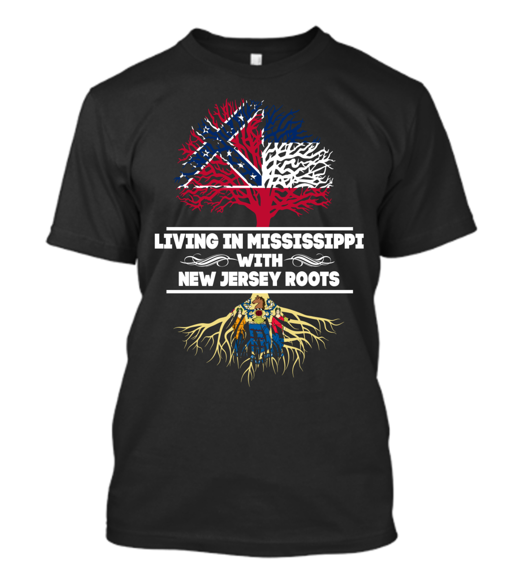 Living In Mississippi With New Jersey Roots Confederate Flag And New Jersey Crest Tree T-Shirt
