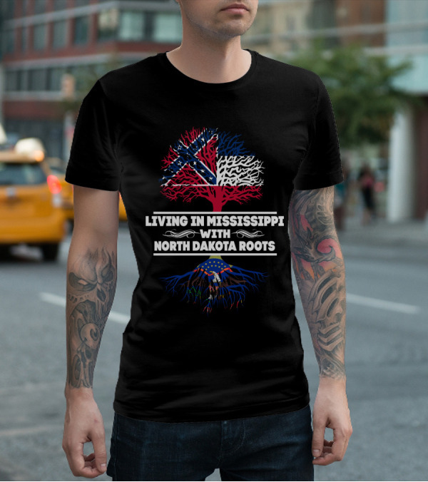 Living In Mississippi With North Dakota Roots Confederate And Bald Eagle Symbolism T-Shirt