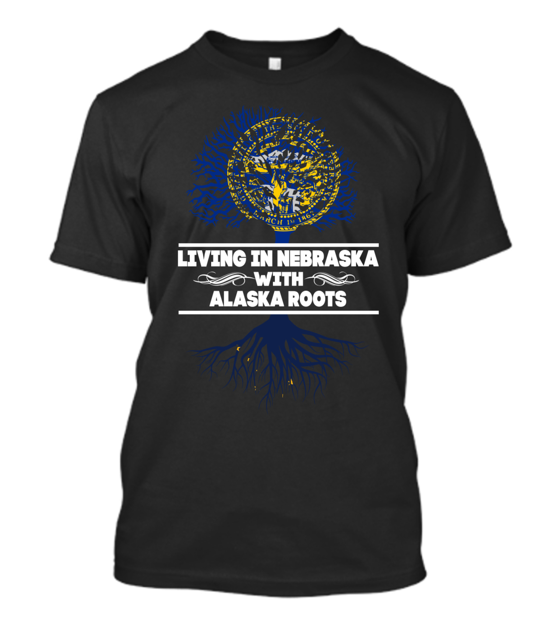 Living In Nebraska With Deep Alaska Roots And State Seal Tree T-Shirt