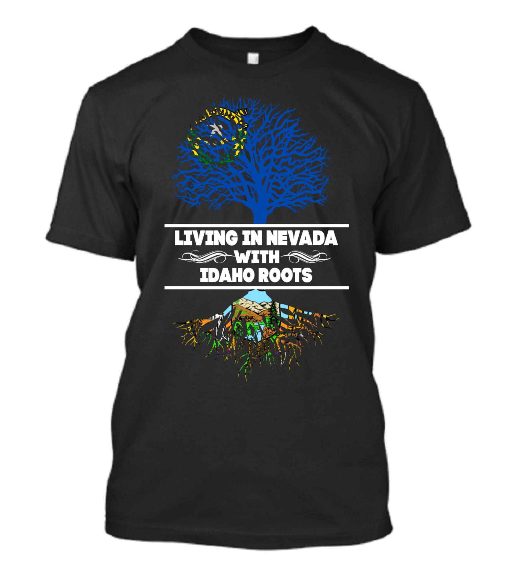 Nevada Life With Deep Idaho Roots Featuring Vibrant Tree T-Shirt