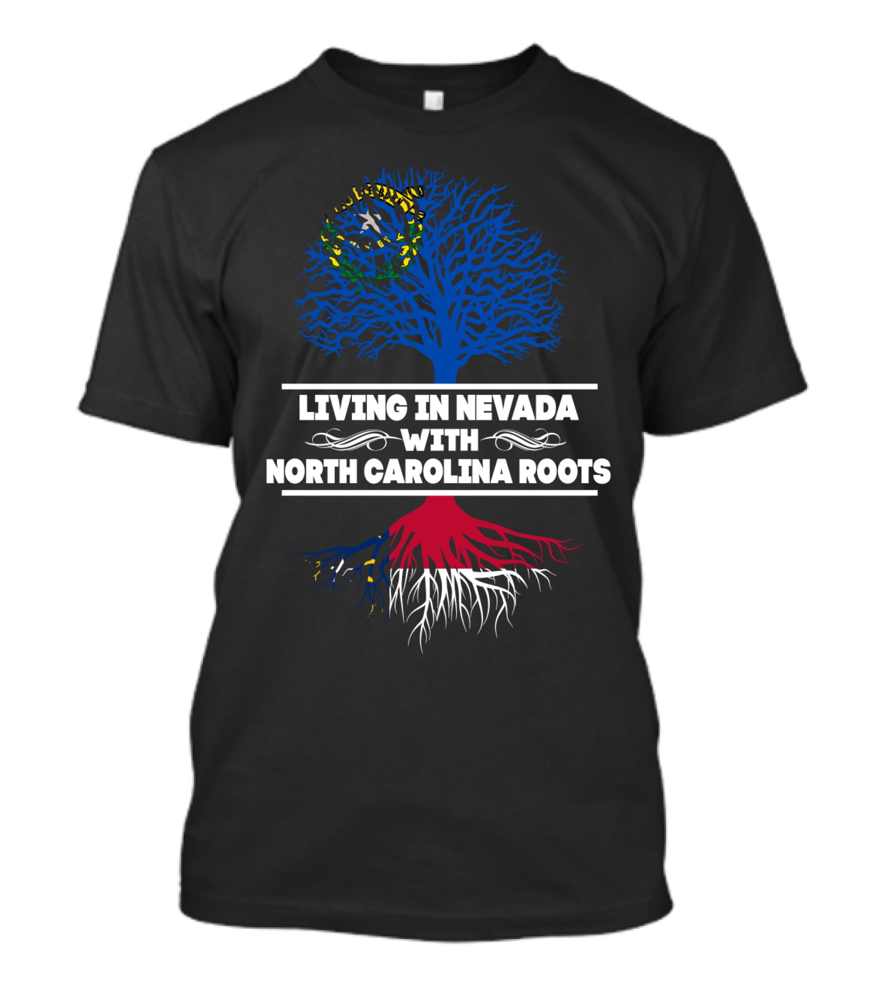 Living In Nevada With North Carolina Roots Tree Design Featuring State Colors T-Shirt
