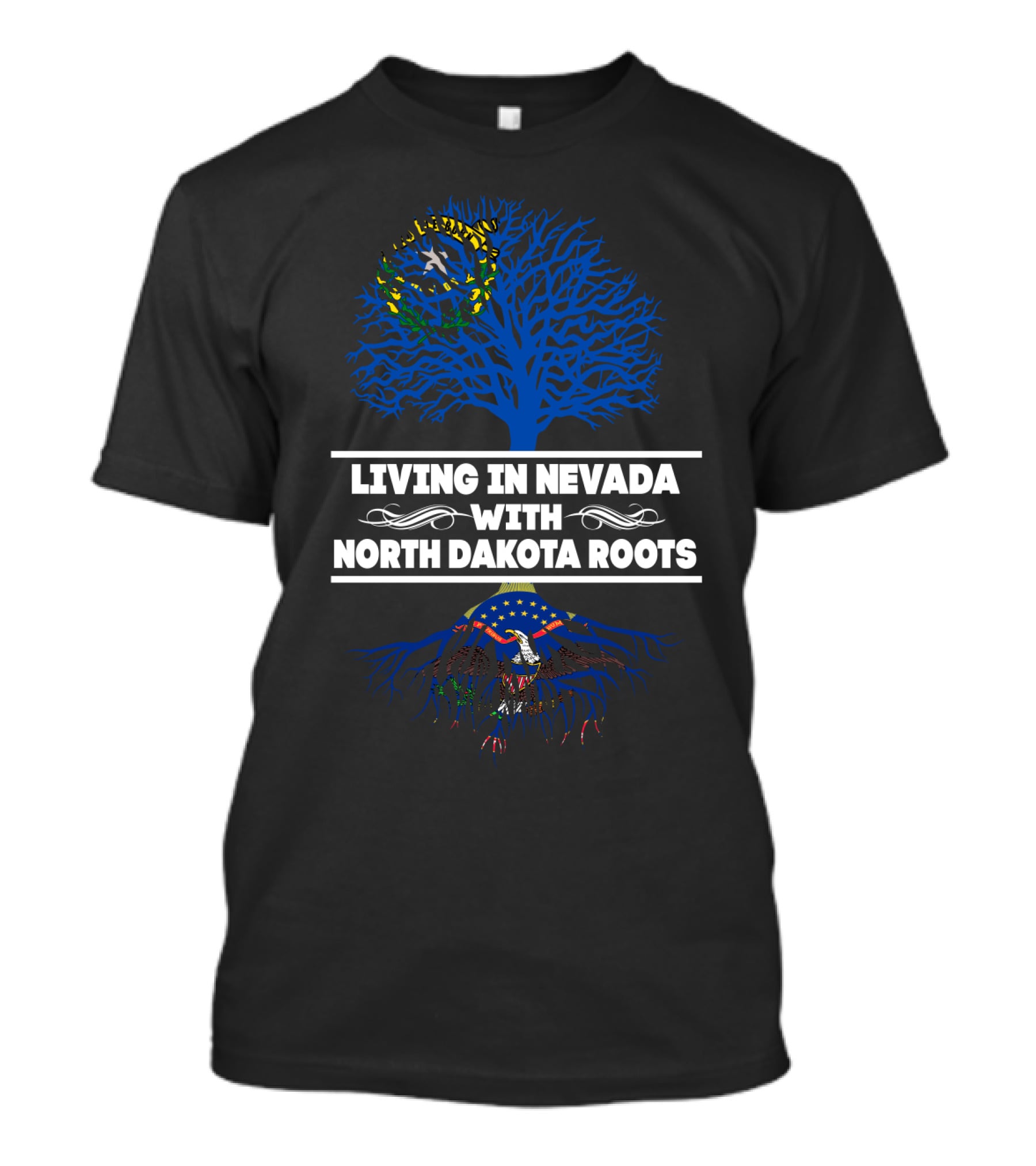 Living In Nevada With North Dakota Roots Blue Tree Design Featuring State Emblems T-Shirt