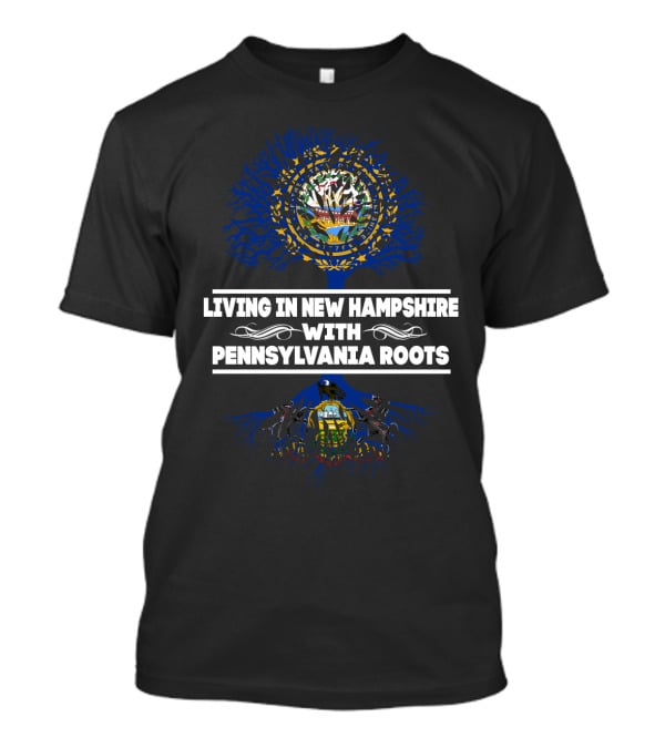 Living In New Hampshire With Pennsylvania Roots Embracing Heritage And Connection Tree T-Shirt