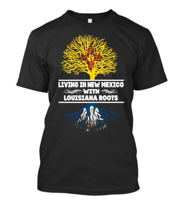 Living In New Mexico With Louisiana Roots Zia And Pelican Symbolism T-Shirt