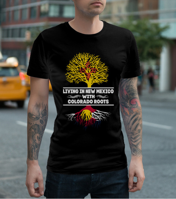 Embracing New Mexico Life With Deep-Seated Colorado Heritage And Zia Symbol Connection T-Shirt