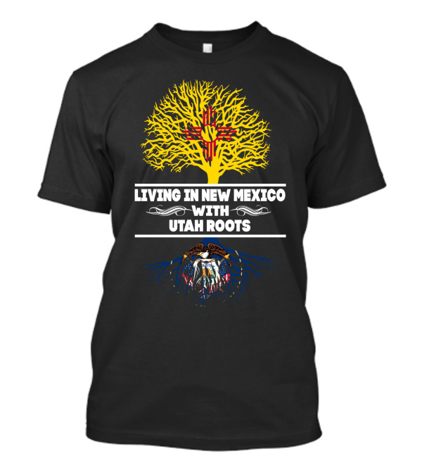 Living In New Mexico With Utah Roots Zia Symbol And Utah State Seal Tree T-Shirt
