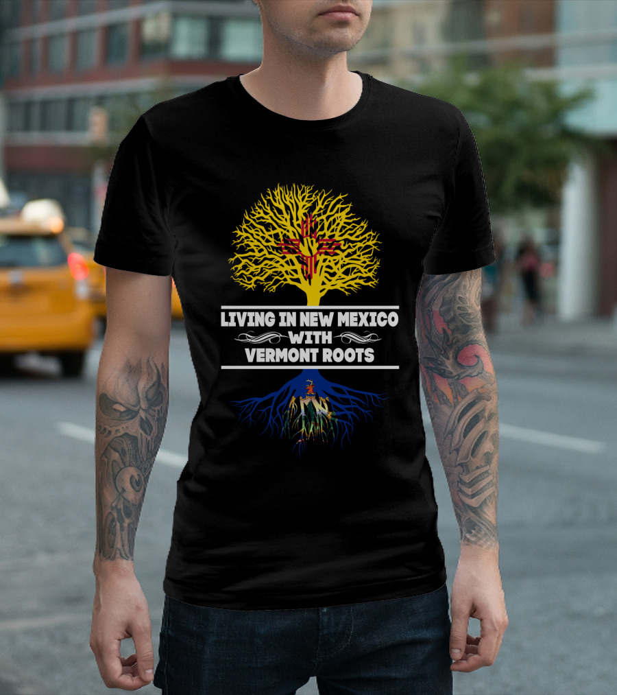 Living in New Mexico With Vermont Roots Zia Symbol and Tree T-Shirt