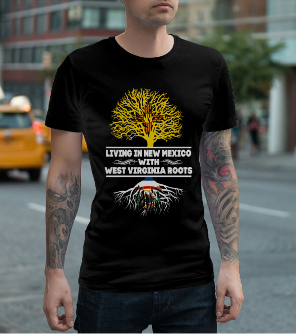 Living In New Mexico With West Virginia Roots Zia Symbol And State Seal Tree T-Shirt