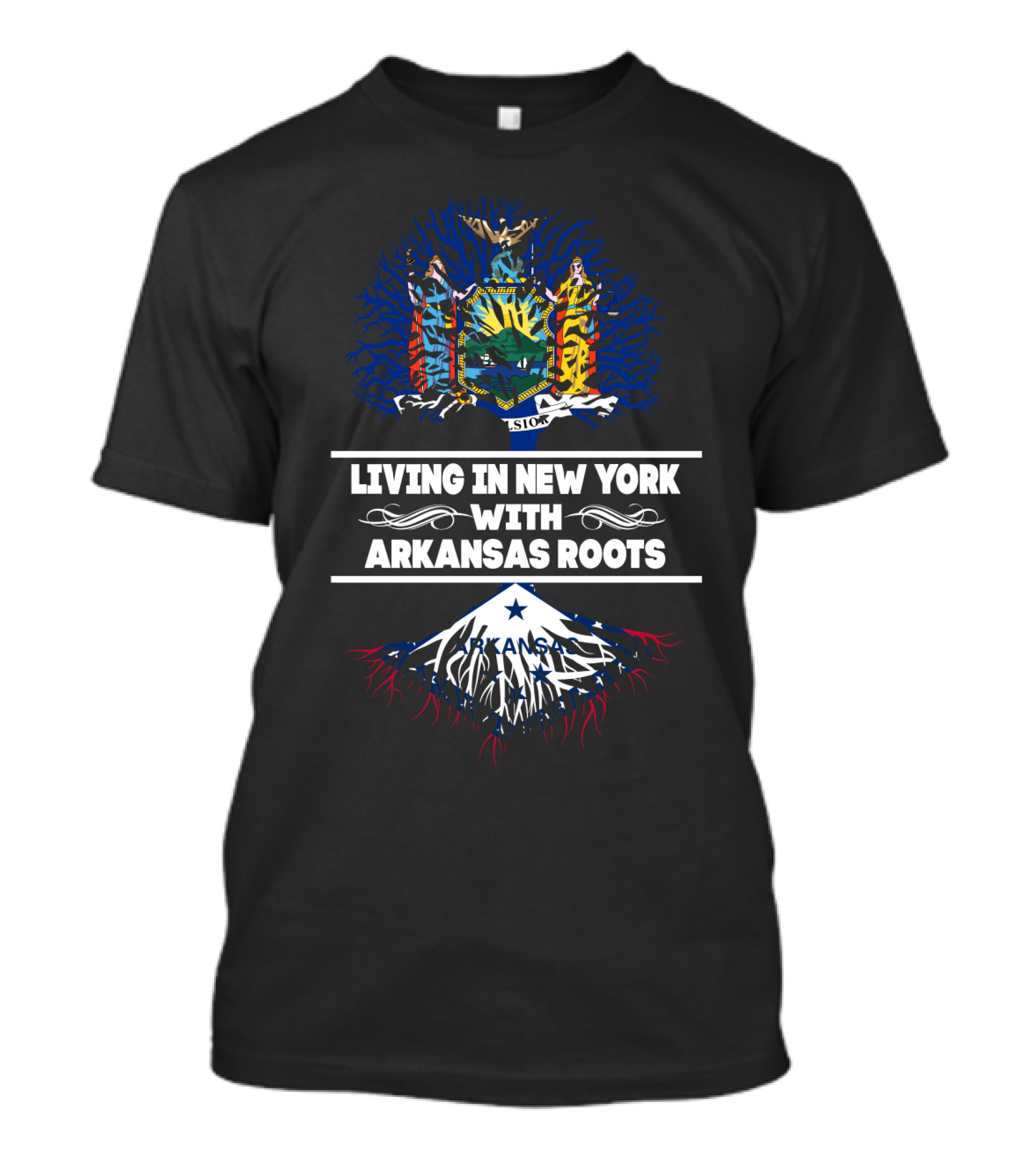 Living In New York With Arkansas Roots New York State Symbol And Arkansas Flag Elements T-Shirt