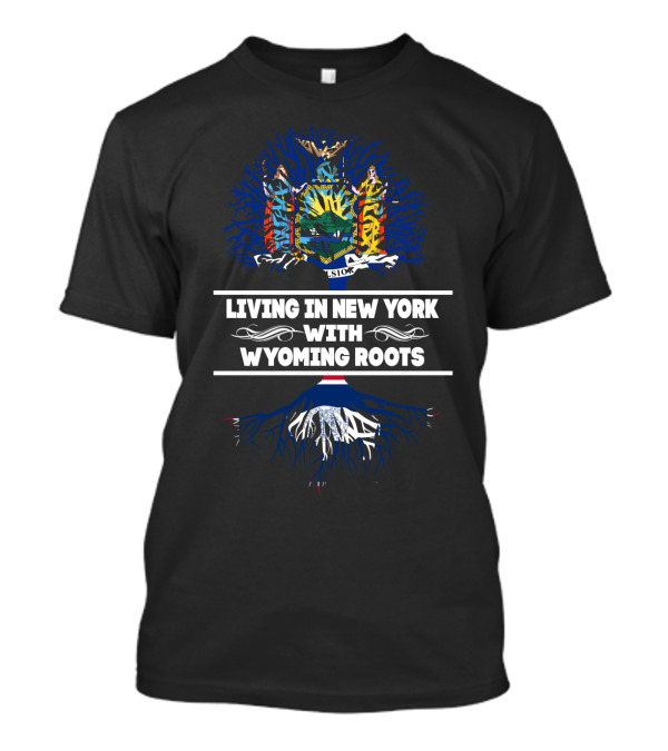 Living In New York With Wyoming Roots Tree Graphic Featuring New York State Seal T-Shirt