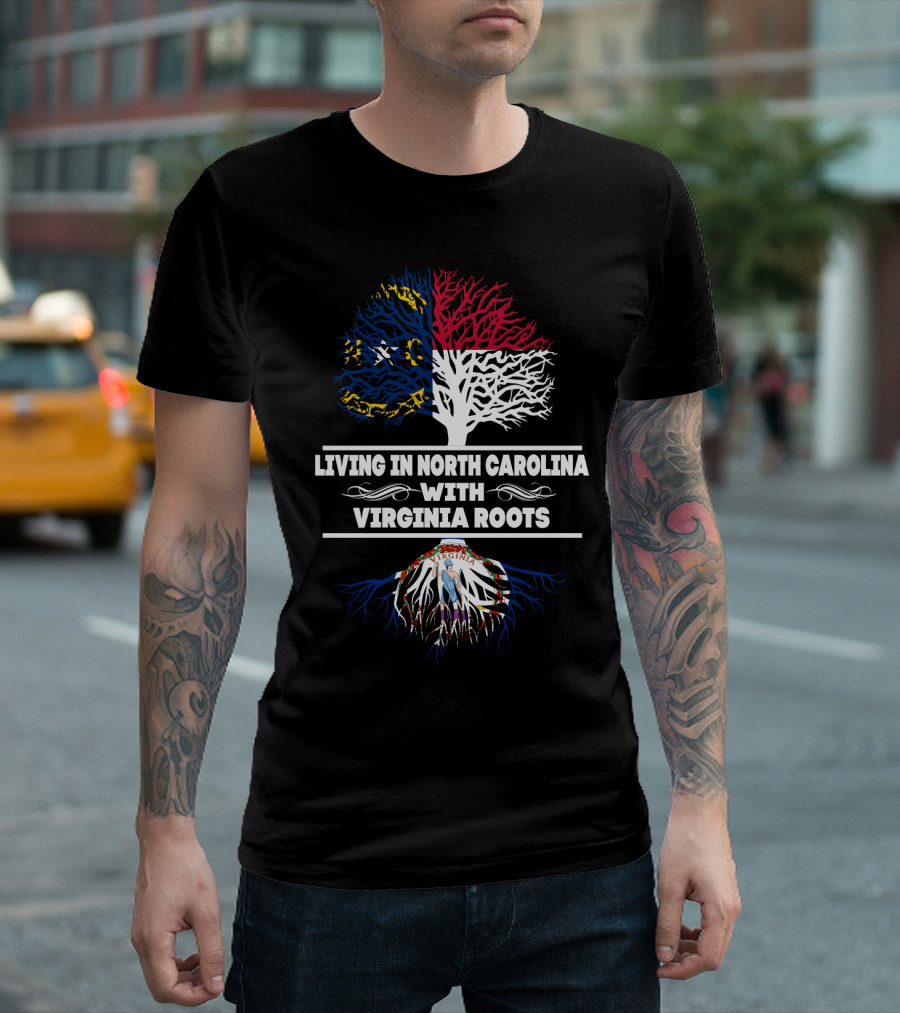 Living in North Carolina With Virginia Roots Tree Design with State Flags T-Shirt