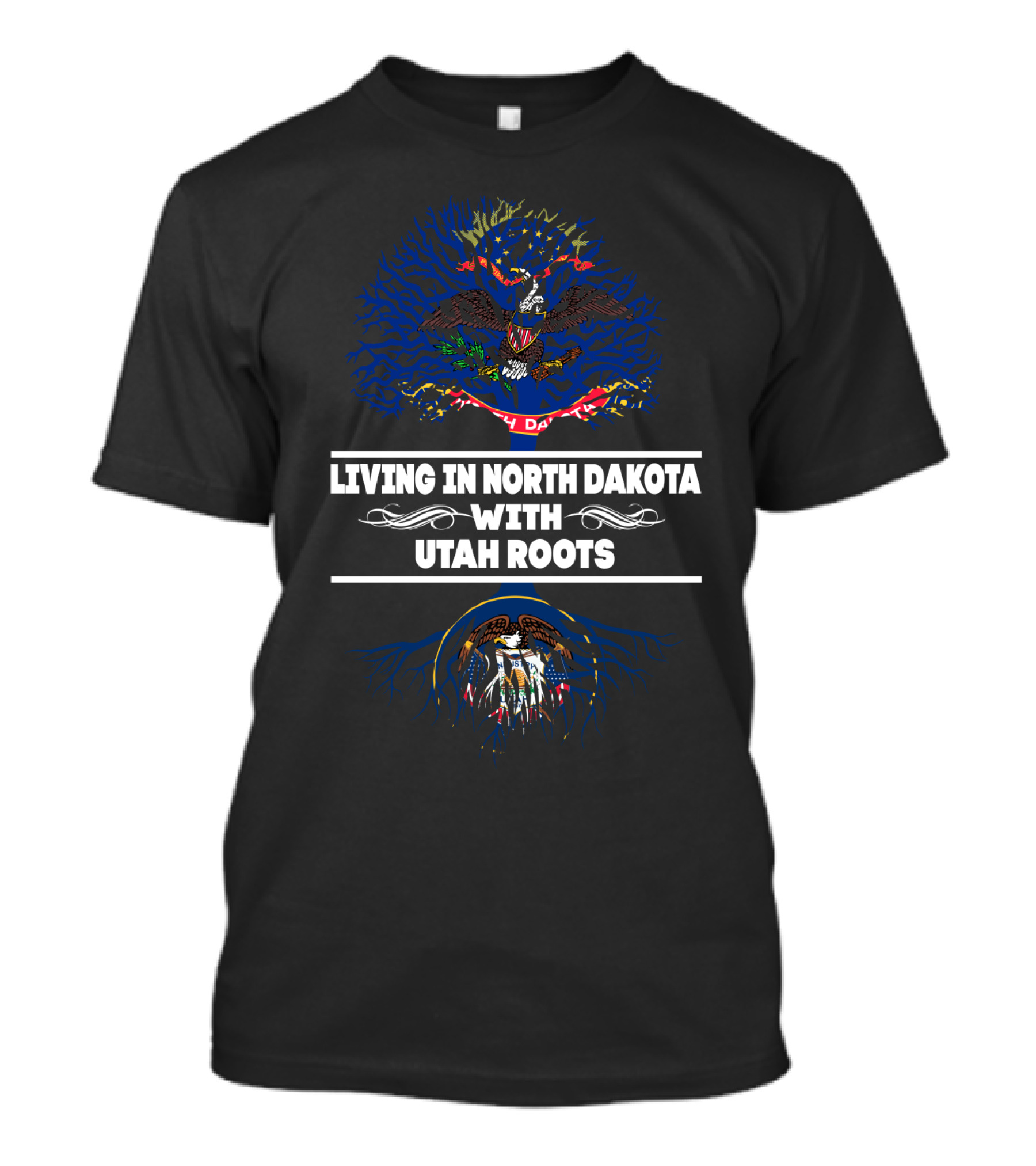 Living In North Dakota With Utah Roots Featuring North Dakota And Utah Emblems T-Shirt