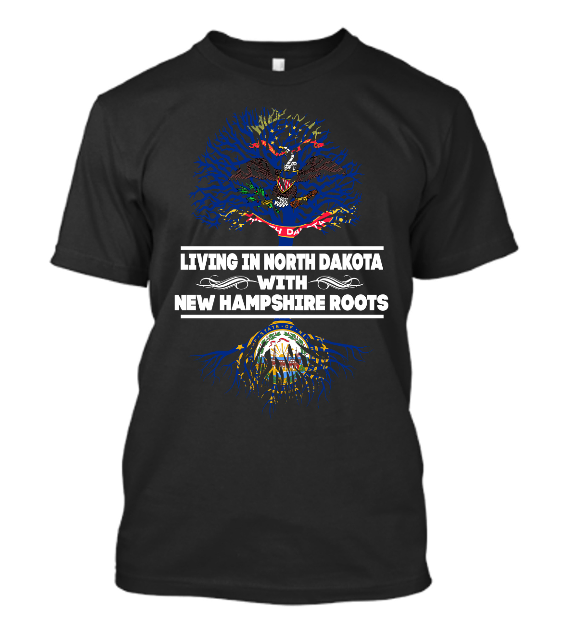 Living In North Dakota With New Hampshire Roots State Flags And Tree T-Shirt
