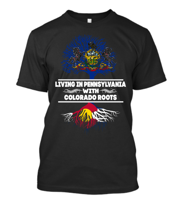Pennsylvania Life Embracing Colorado Heritage With State Symbols And Bold Typography T-Shirt