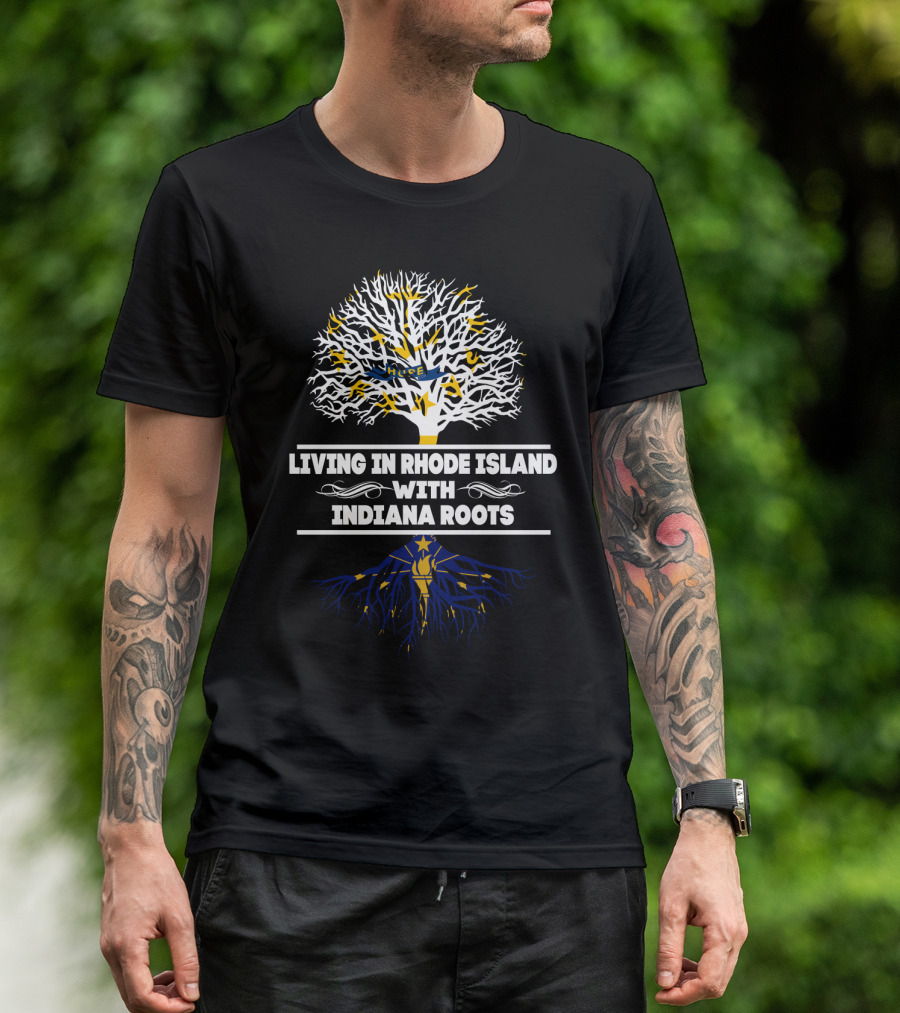 Living In Rhode Island With Indiana Roots Symbolic Tree T-Shirt