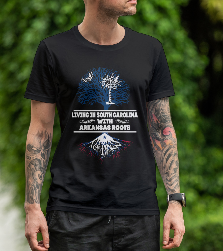 Living In South Carolina With Arkansas Roots Tree And State Flag Elements T-Shirt