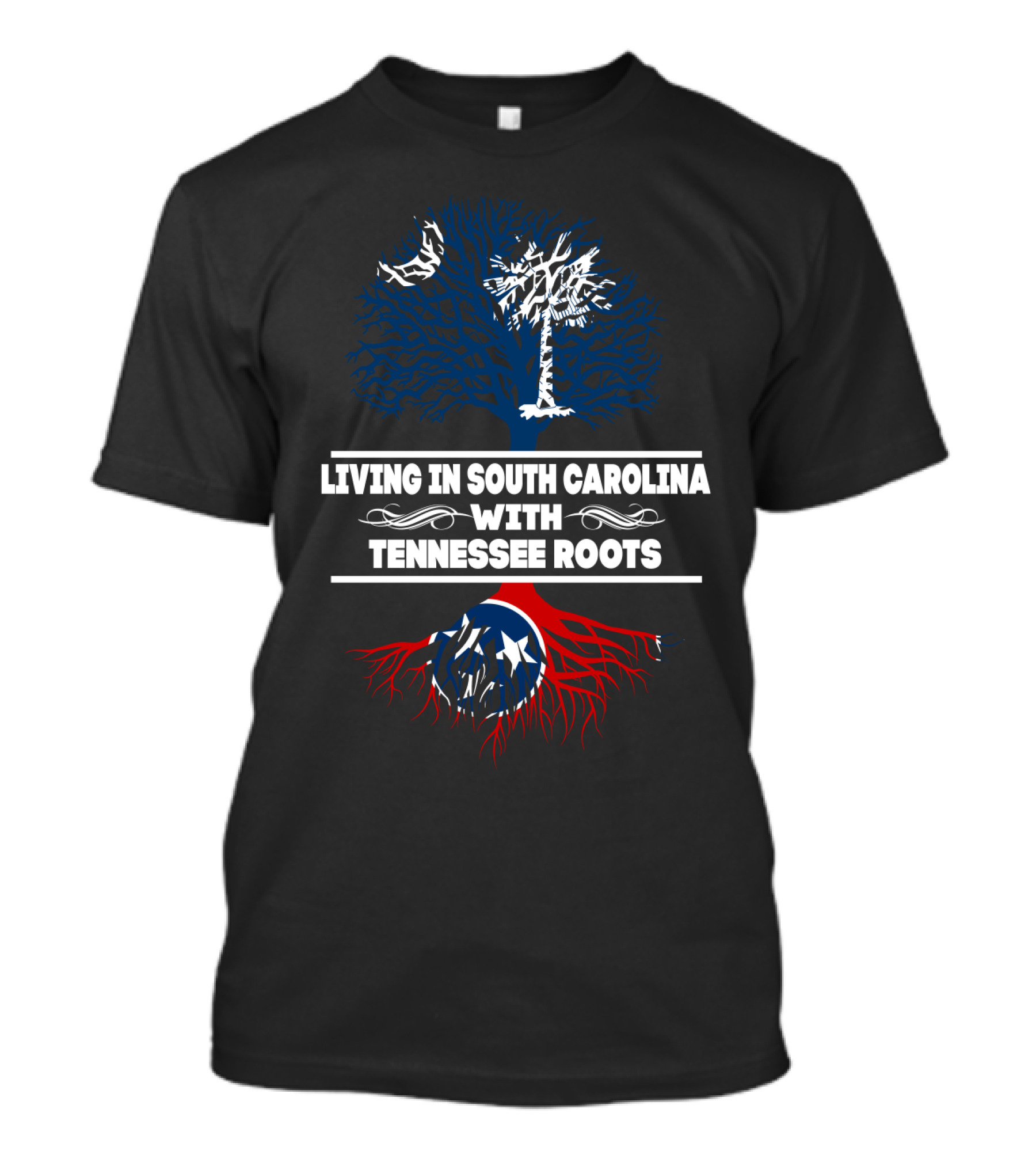 Living In South Carolina With Tennessee Roots Blue Tree Palmetto Red Roots Stars T-Shirt