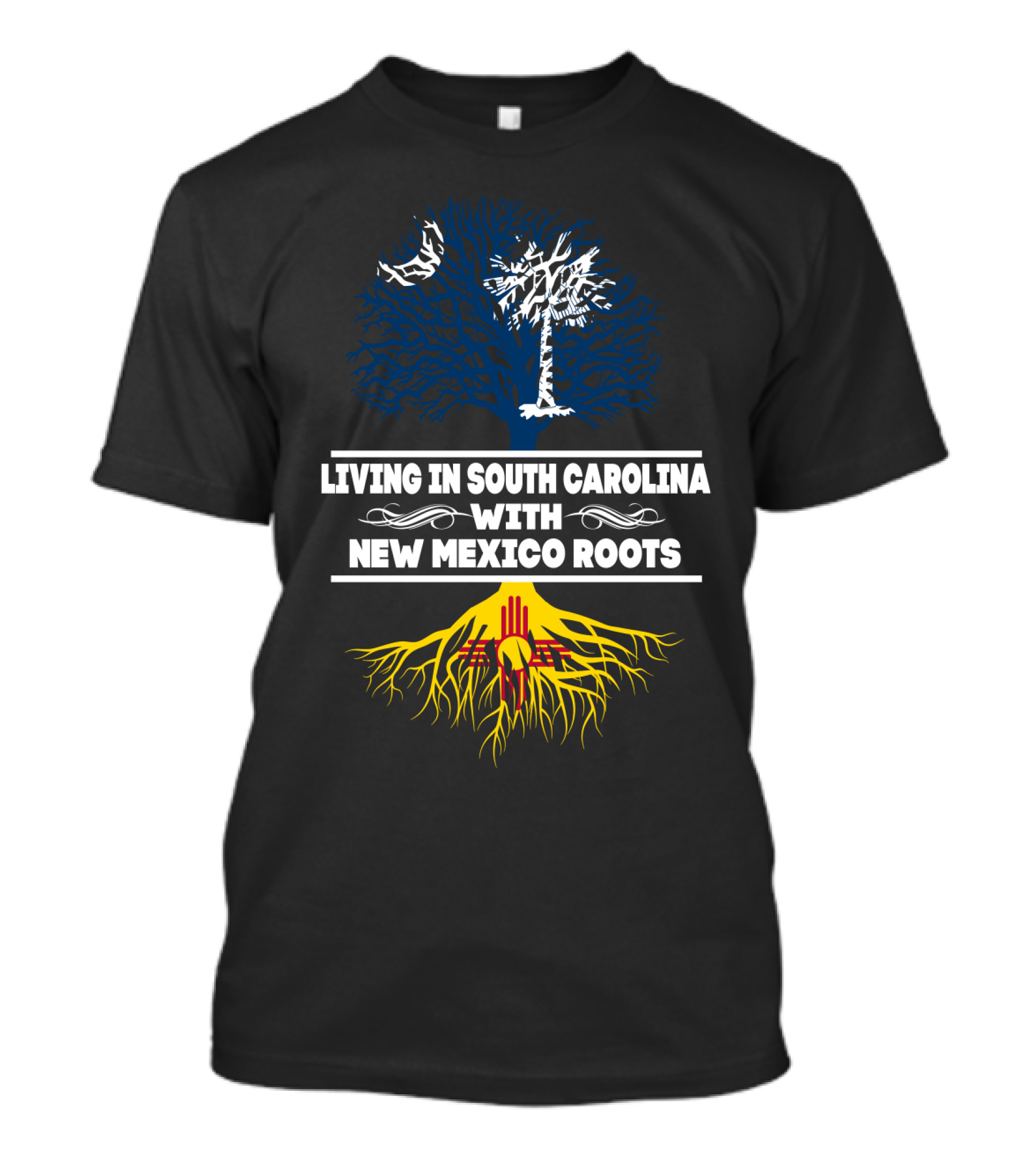 Living In South Carolina With New Mexico Roots Featuring Palmetto Tree And Zia T-Shirt
