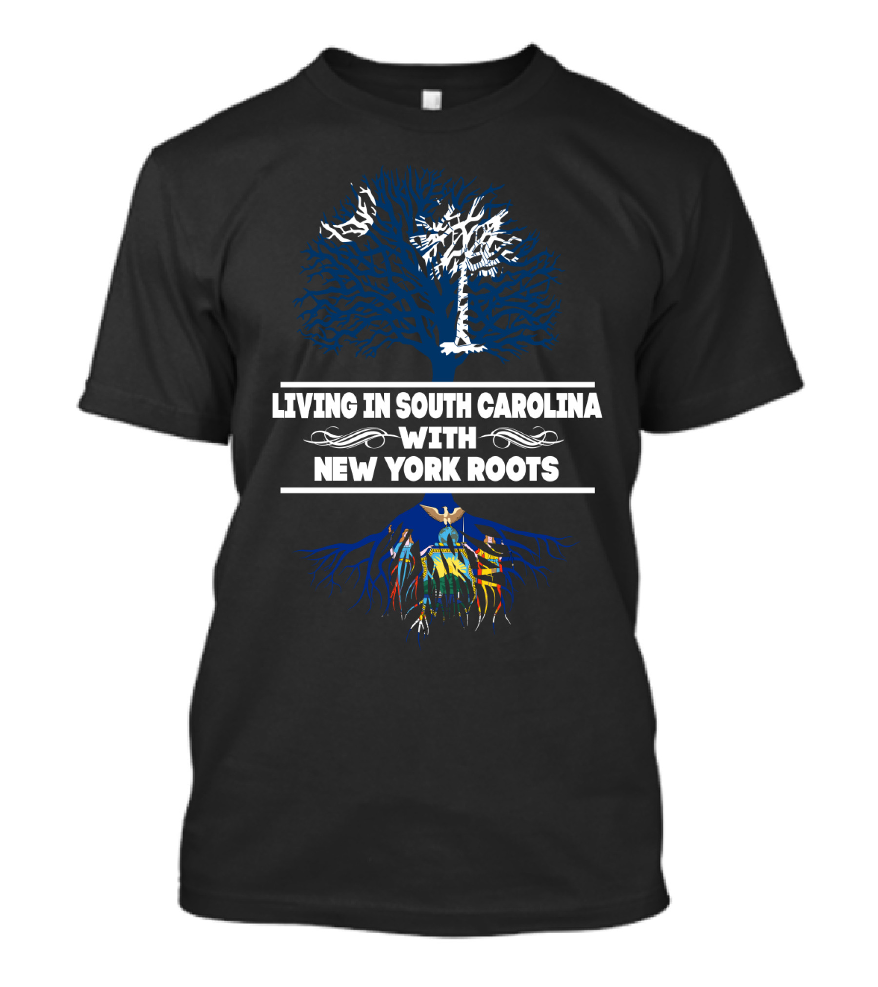 Living In South Carolina With New York Roots Tree Design Featuring Palmetto And NYC Skyline T-Shirt