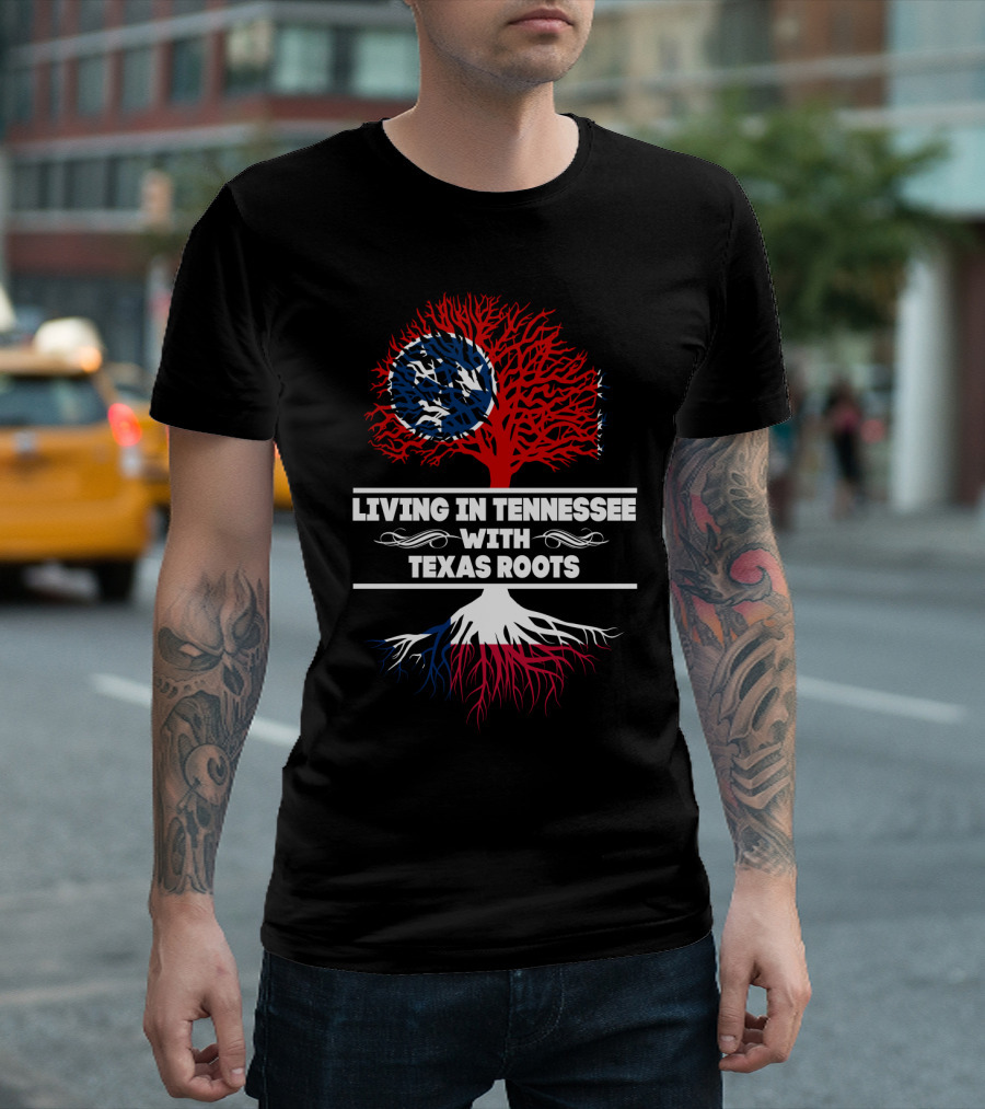 Tennessee Living With Deep Texas Roots And State Symbols T-Shirt