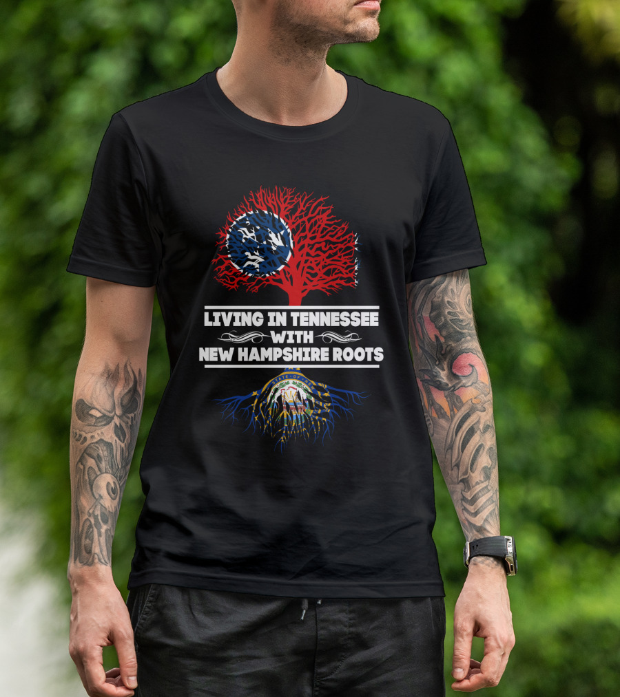 Living In Tennessee With New Hampshire Roots Tree Design Featuring State Flags T-Shirt