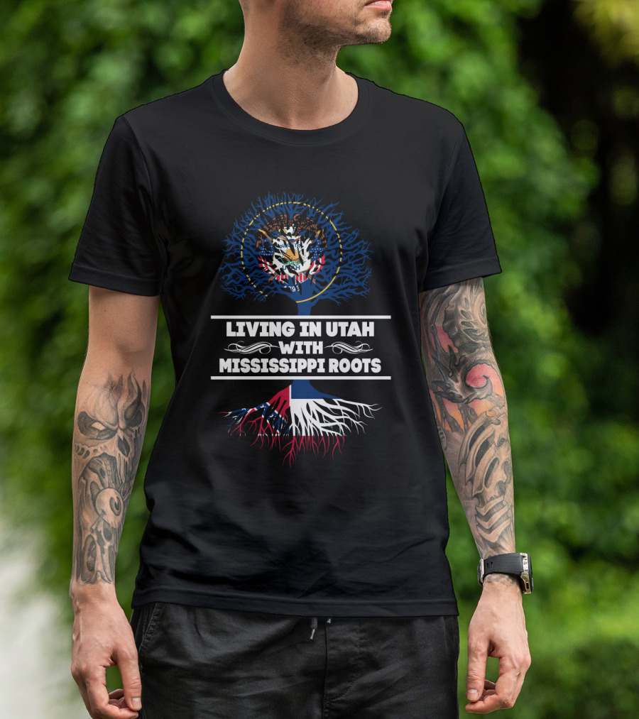 Living In Utah With Mississippi Roots Featuring Utah State Seal And Mississippi Flag Elements T-Shirt